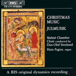 Christmas Music by Malmö Chamber Choir ,   Dan-Olof Stenlund ,   Hans Fagius