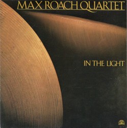 In the Light by Max Roach Quartet