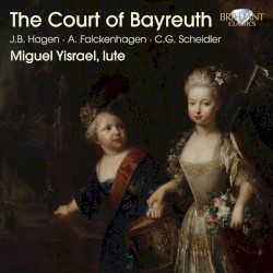 The Court of Bayreuth by J.B. Hagen ,   A. Falckenhagen ,   C.G. Scheidler ;   Miguel Yisrael