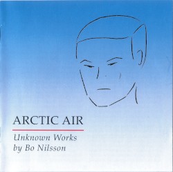 Arctic Air: Unknown Works by Bo Nilsson by Bo Nilsson