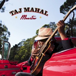 Maestro by Taj Mahal