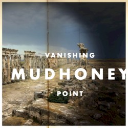 Vanishing Point by Mudhoney
