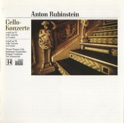 Cello Concertos by Anton Rubinstein ;   Werner Thomas-Mifune ,   Bamberger Symphoniker ,   Yuri Ahronovich