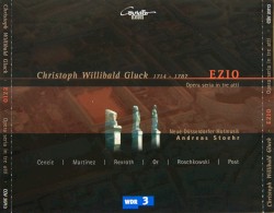Ezio - Opera seria in tre atti by Christoph Willibald Gluck ;   Neue Düsseldorfer Hofmusik ,   Andreas Stoehr
