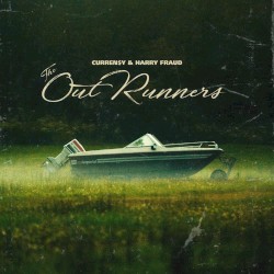 The OutRunners by Curren$y  &   Harry Fraud