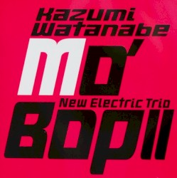 Mo Bop II by 渡辺香津美 New Electric Trio