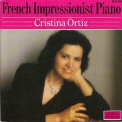 French Impressionist Piano Music by Cristina Ortiz