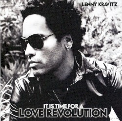 It Is Time for a Love Revolution by Lenny Kravitz