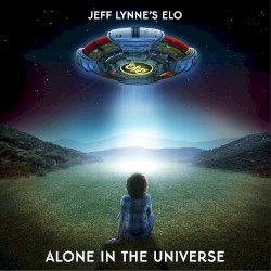 Alone in the Universe by Jeff Lynne’s ELO