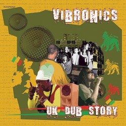 UK Dub Story by Vibronics