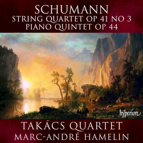 String Quartet, op. 41 no. 3 / Piano Quintet, op. 44