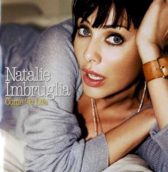 Come to Life by Natalie Imbruglia