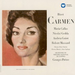Carmen by Bizet ;   Maria Callas ,   Nicolai Gedda ,   Andréa Guiot ,   Robert Massard ,   Chœurs René Duclos ,   Orchestre du Théâtre National de l'Opéra de Paris ,   Georges Prêtre