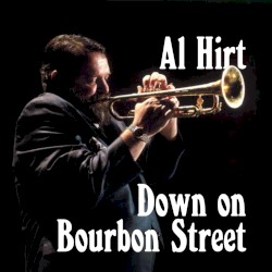 Down On Bourbon Street by Al Hirt