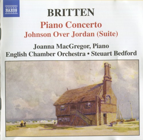 Britten: Piano Concerto; Johnson Over Jordan (Suite)