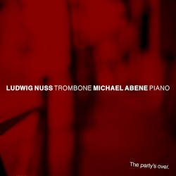 The Party’s Over by Ludwig Nuss ,   Michael Abene