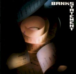 Bankstatement by Tony Banks