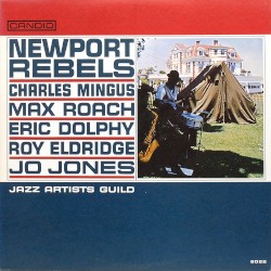 Newport Rebels by Jazz Artists Guild