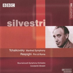 Tchaikovsky: Manfred Symphony / Respighi: Pini di Roma by Tchaikovsky ,   Respighi ;   Bournemouth Symphony Orchestra ,   Constantin Silvestri