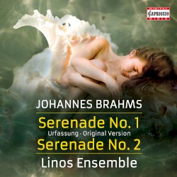 Serenade No. 1 / Serenade No. 2 by Johannes Brahms ;   Linos Ensemble