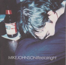 I Feel Alright by Mike Johnson