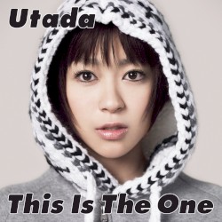 This Is The One by Utada