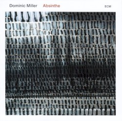 Absinthe by Dominic Miller
