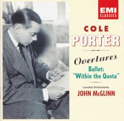 Overtures and Ballet Music by Cole Porter ;   London Sinfonietta ,   John McGlinn