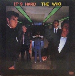 It’s Hard by The Who