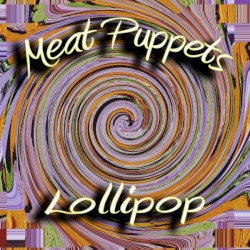 Lollipop by Meat Puppets