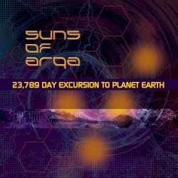 23,789 Day Excursion to Planet Earth by Suns of Arqa