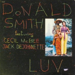 Luv by Donald Smith  featuring   Cecil McBee ,   Jack DeJohnette