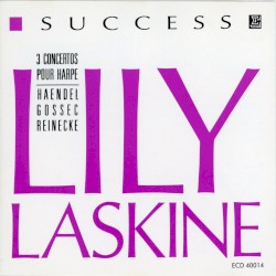 3 concertos pour harpe by Haendel ,   Gossec ,   Reinecke ;   Lily Laskine