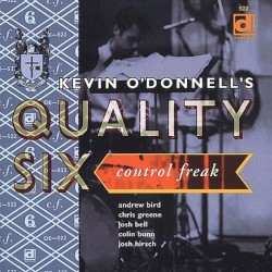 Control Freak by Kevin O'Donnell's Quality Six