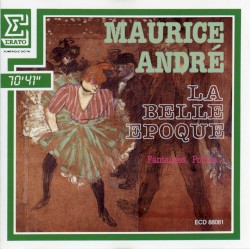 La Belle Époque by Bizet ,   Lehár ,   Verdi ;   Maurice André