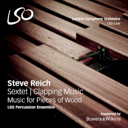 Clapping Music / Music for Pieces of Wood / Sextet by Steve Reich ;   LSO Percussion Ensemble