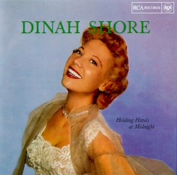 Holding Hands at Midnight by Dinah Shore