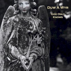 Duw Â Wyr by Lleuwen Steffan ,   Huw Warren  &   Mark Lockheart