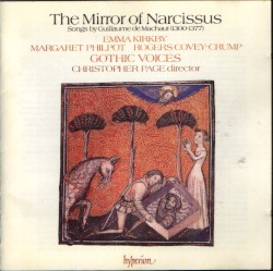 The Mirror of Narcissus by Guillaume de Machaut ;   Emma Kirkby ,   Margaret Philpot ,   Rogers Covey‐Crump ,   Gothic Voices ,   Christopher Page