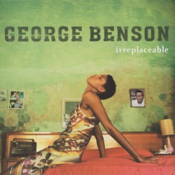 Irreplaceable by George Benson