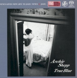 True Blue by Archie Shepp Quartet