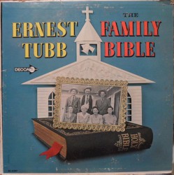 Family Bible by Ernest Tubb  and   His Texas Troubadours