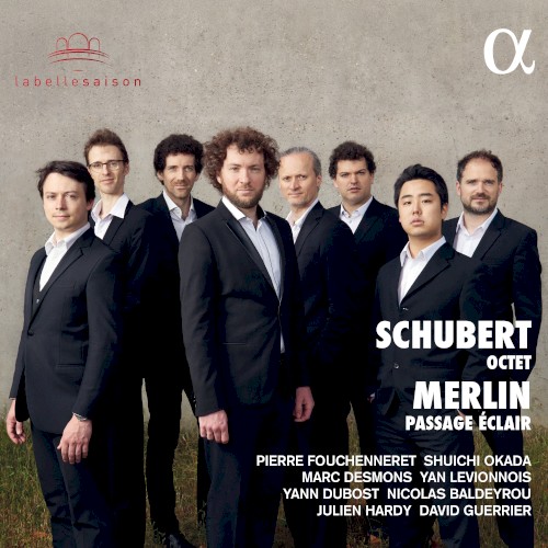 Schubert: Octet / Merlin: Passage éclair
