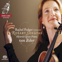 Rosary Sonatas by Heinrich Ignaz Franz von Biber ;   Rachel Podger