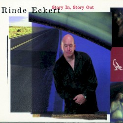Story In, Story Out by Rinde Eckert