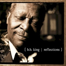 Reflections by B.B. King