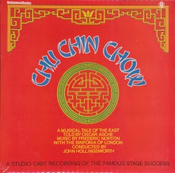 Chu Chin Chow by Frederic Norton ;   Sinfonia of London ,   John Hollingsworth