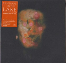 Versions of Us by Lanterns on the Lake