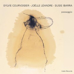 Passaggio by Sylvie Courvoisier  &   Susie Ibarra