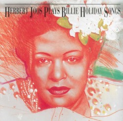 Plays Billie Holiday Songs by Herbert Joos